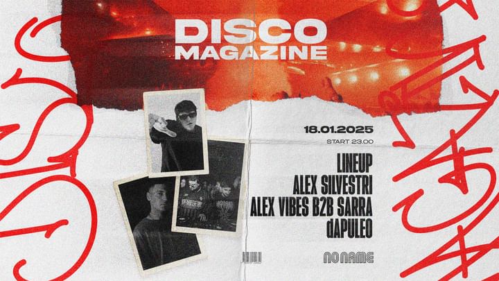 Cover for event: Disco Magazine invites ALEX SILVESTRI- dAPULEO - SARRA b2b ALEX VIBES