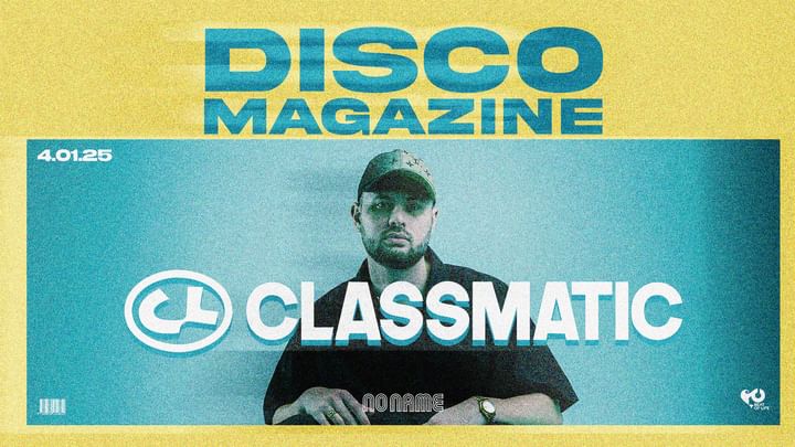 Cover for event: Disco Magazine invites CLASSMATIC