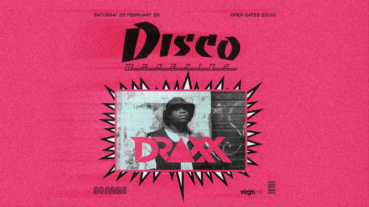 Cover for event: Disco Magazine invites DRAXX, LUIGI D’ALTERIO, ALEX VIBES B2B SARRA