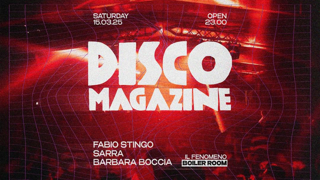 Cartel del evento Disco Magazine invites FABIO STINGO, SARRA, ALEX VIBES, BARBARA BOCCIA