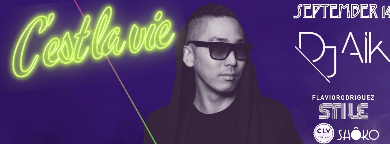 DJ Aik presented by C'est La Vie image