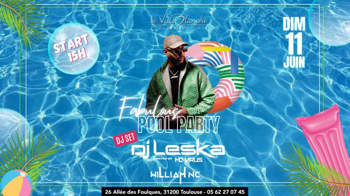 Cover for event: DJ LESKA - FABULOUS POOL PARTY