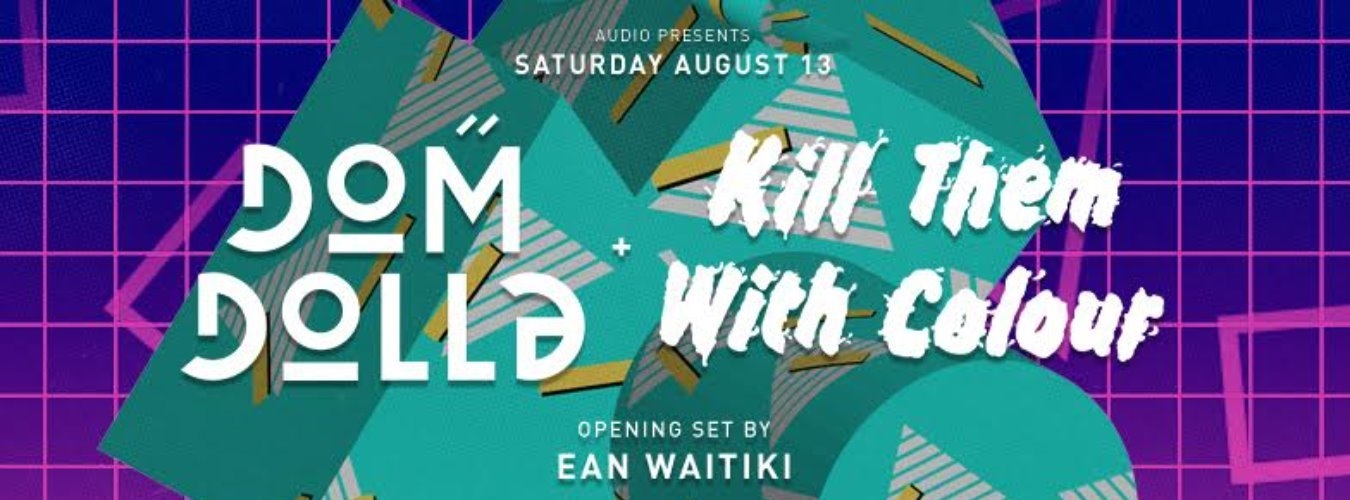 Dom Dolla + Kill Them With Colour | Audio SF image