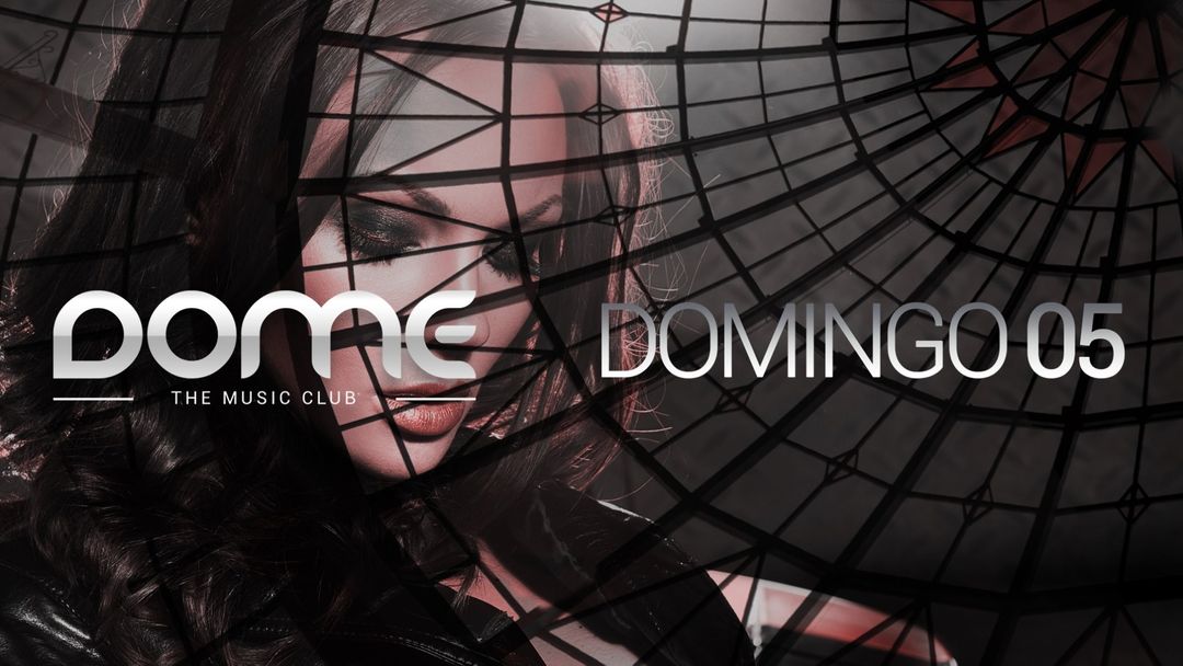 DOME THE MUSIC CLUB - DOMINGO 05-Eventplakat