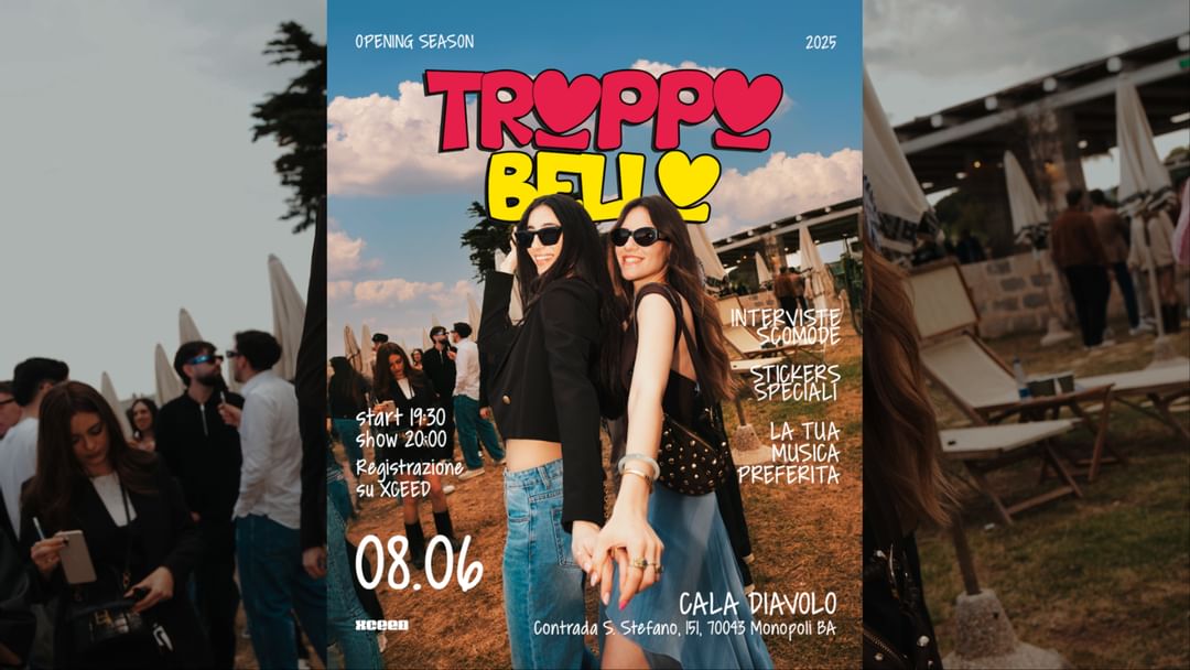 Dom 08.06 | TROPPO BELLO OPENING PARTY @ Cala Diavolo, Monopoli-Eventplakat
