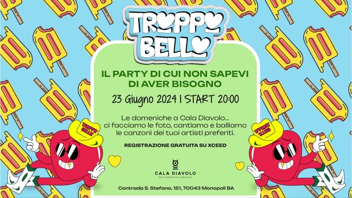 Cover for event: Domenica 23.06.24 | TROPPO BELLO il party @ Cala Diavolo, Monopoli