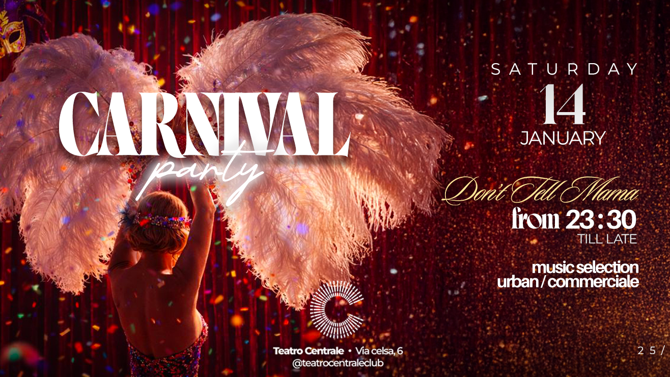 Don't Tell Mama CARNIVAL night - Sabato 14 Febbraio