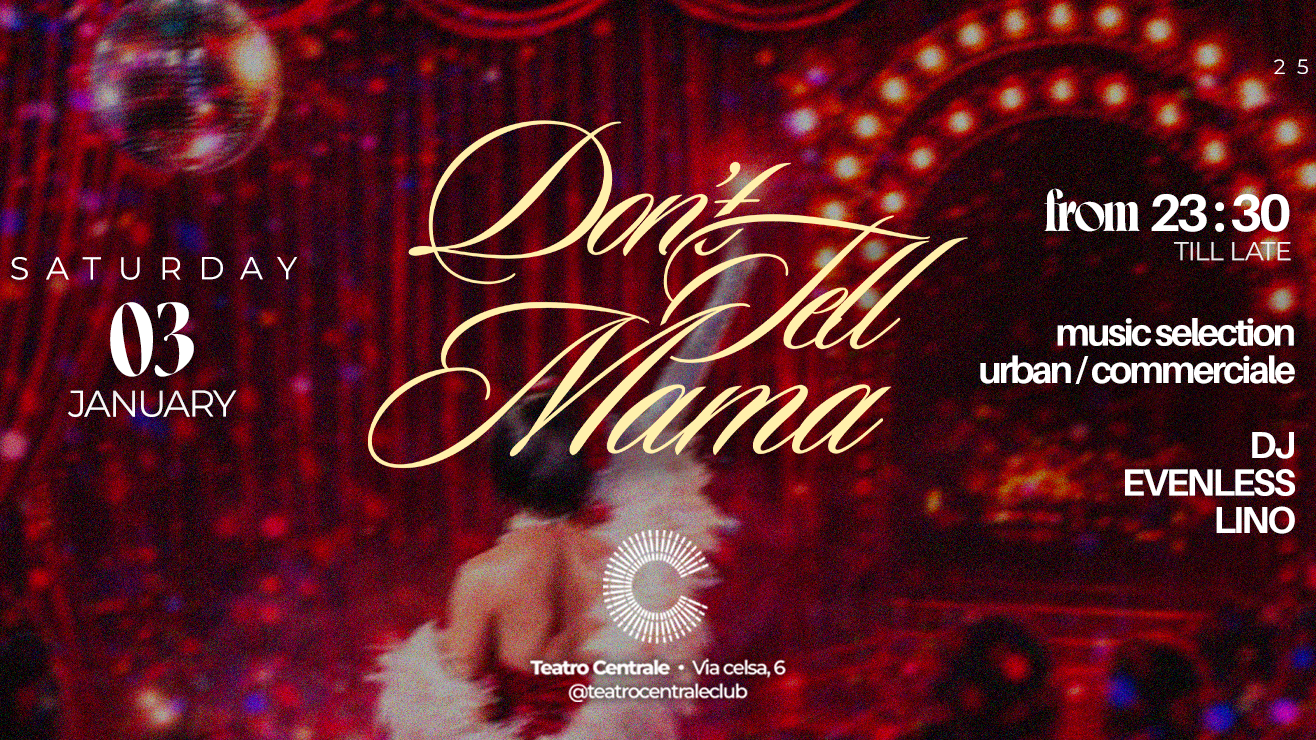 Don't Tell Mama - Sabato 3 Gennaio