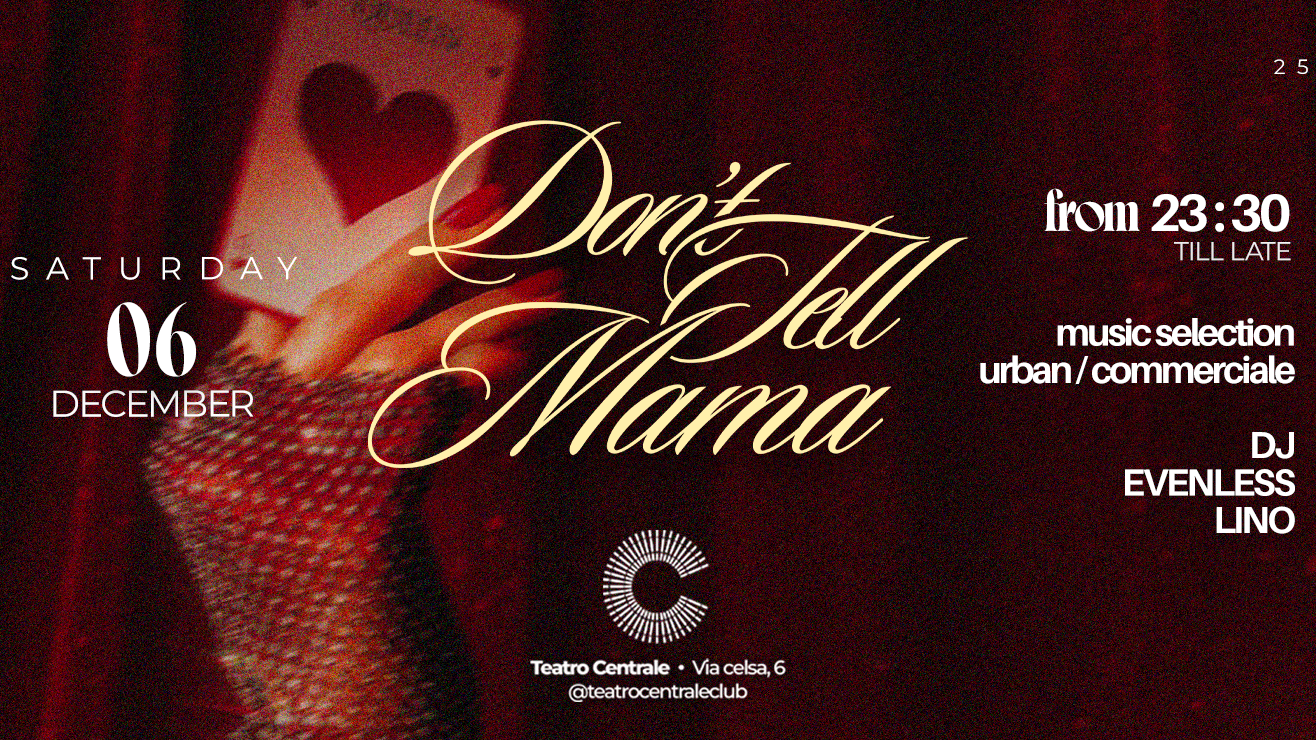 Don't Tell Mama - Sabato 6 Dicembre