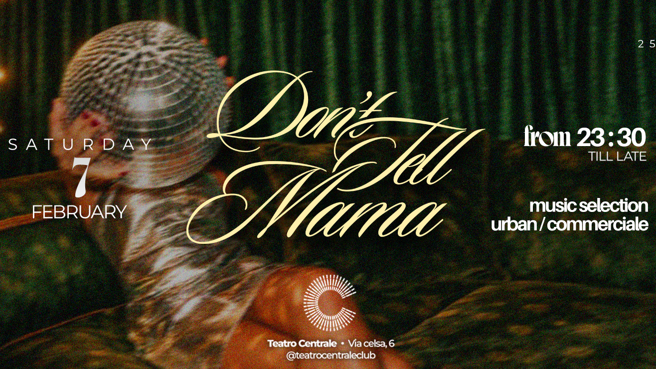 Don't Tell Mama - Sabato 7 Febbraio image