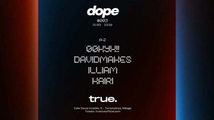 Cover for event: DOPE #003 W/ 00KYX!!, DAVID MAKES, ILLIAM Y KAIRI