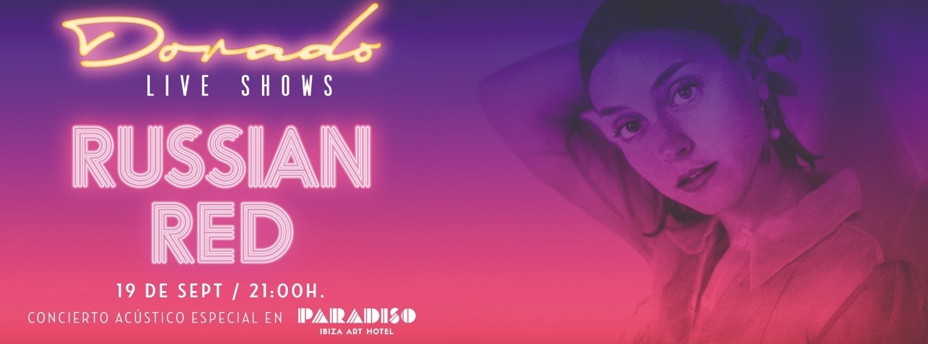 Dorado Live Shows: Russian Red concierto especial en Paradiso.