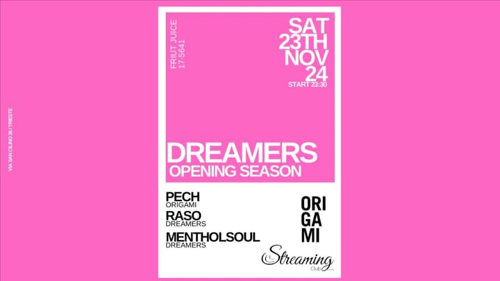 Cover for event: DREAMERS OPENING SEASON w/PECH (Origami) - RASO - MENTHOLSOUL