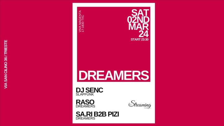 Cover for event: DREAMERS presents DJ SENC (SlapFunk) - RASO (Dreamers) - SA.RI (Notturna) b2b PIZI (Tortuga)