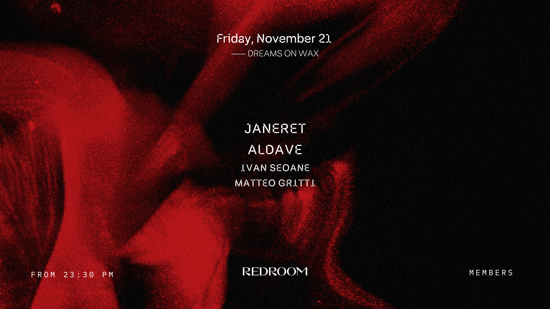 DREAMS ON WAX November 21th - JANERET - ALDAVE - IVAN SEOANE - MATTEO GRITTI image