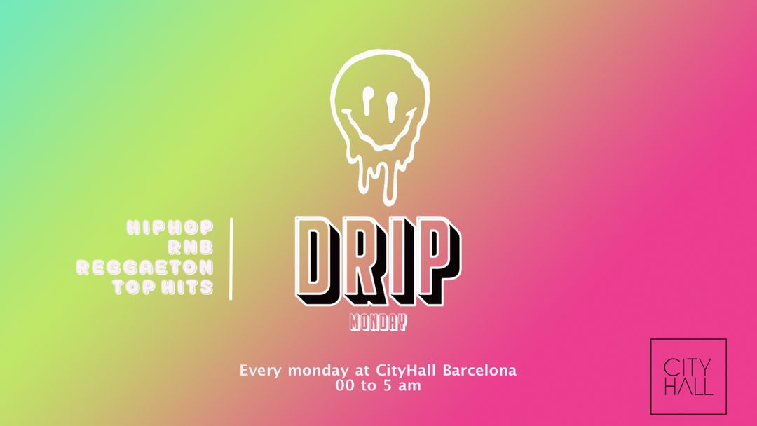 Cartel del evento Dripmonday Barcelona