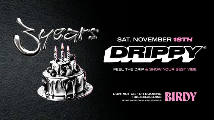 Cover for event: DRIPPY 3 YEARS BIRTHDAY 