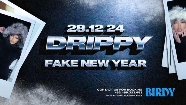 Cover for event: DRIPPY FAKE NEW YEAR