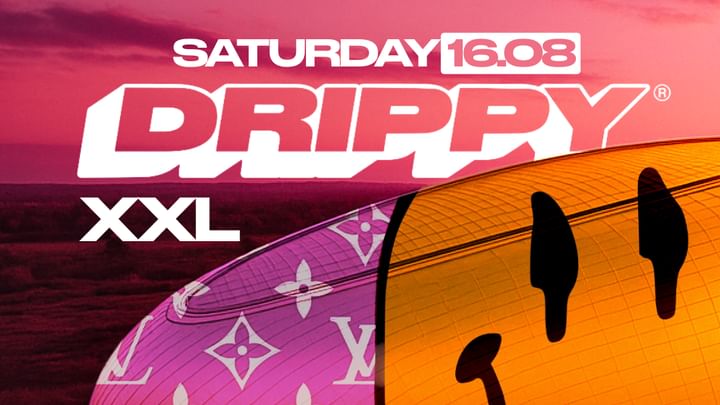 Cover for event: DRIPPY XXL X LE DÔME OPEN AIR PARTY