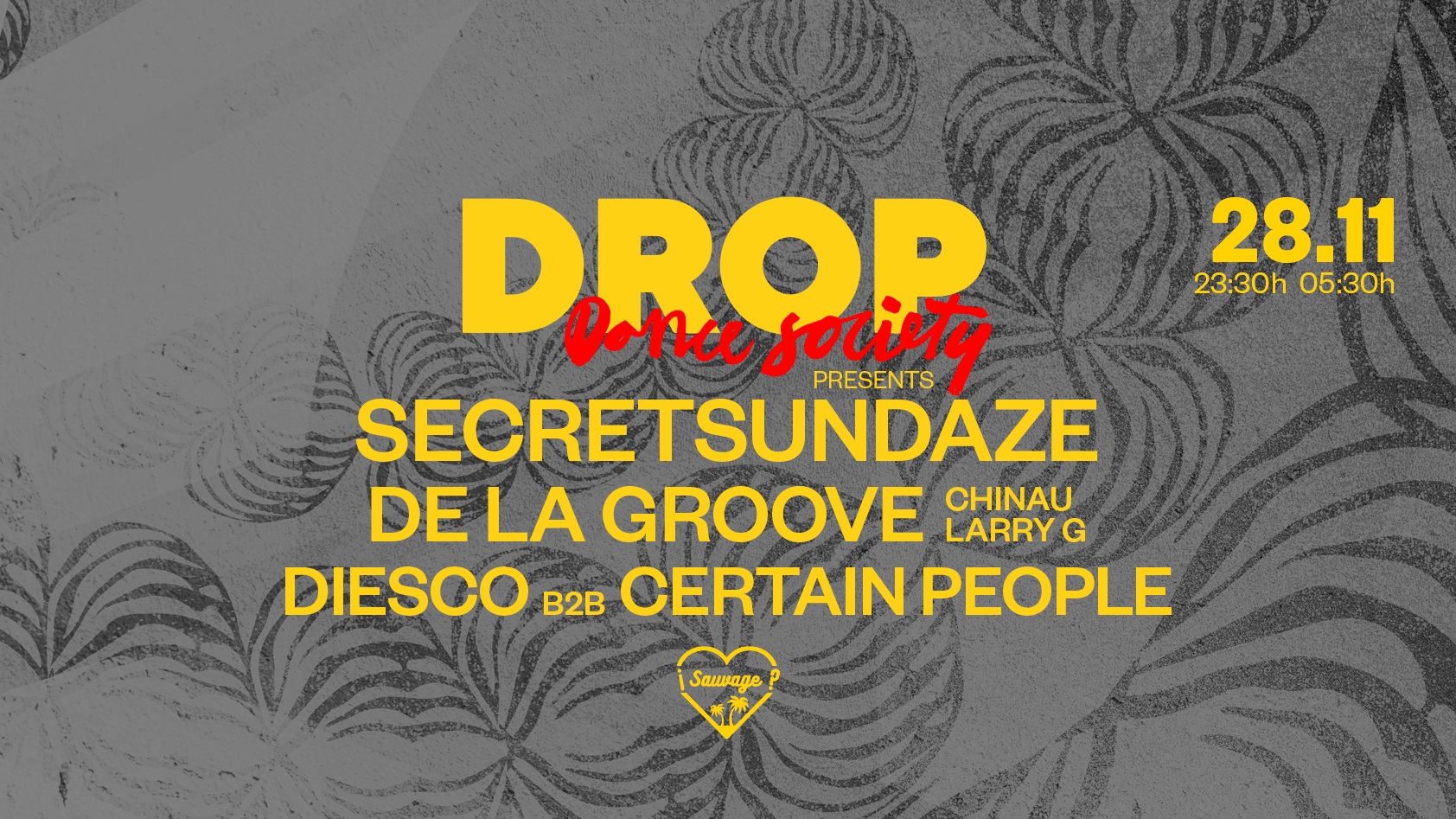 DROP presents: Secretsundaze + De La Groove + Diesco b2b Certain People image