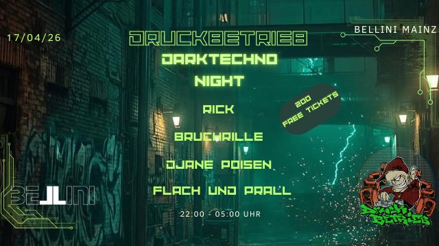 DRUCKBETRIEB - Techno Party in Mainz
