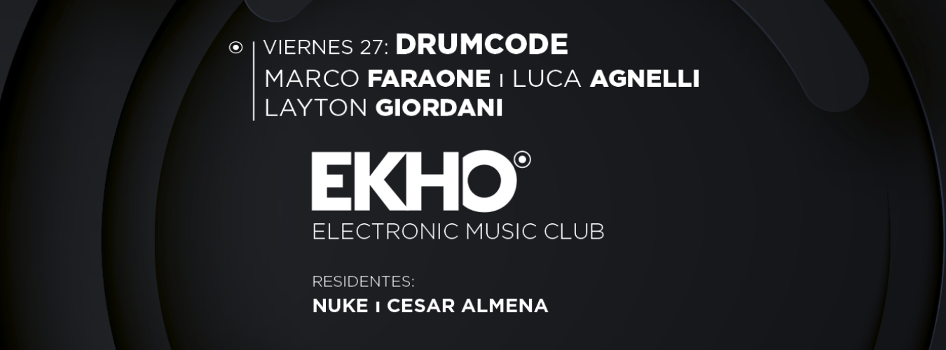 DRUMCODE: Marco Faraone, Luca Agnelli y Layton Giordani