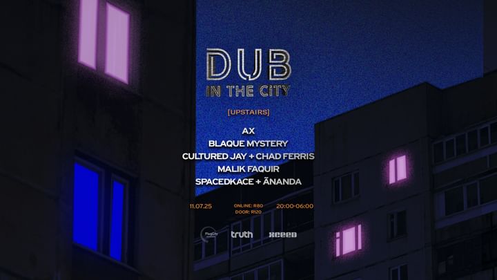 Cover for event: DUB IN THE CITY - 11 JULY /JHB