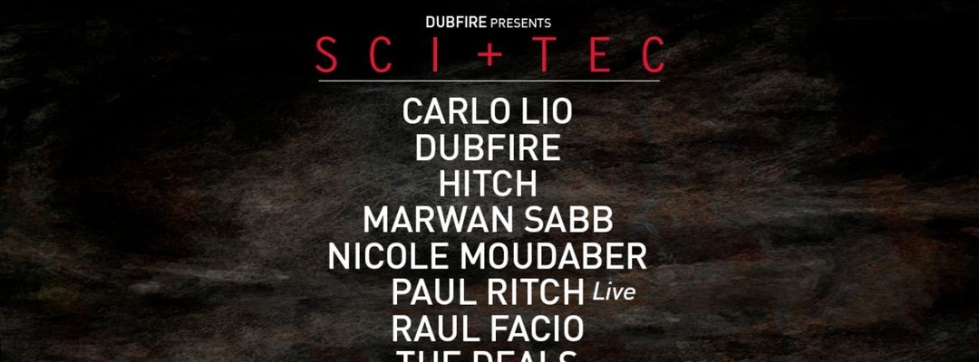 Cartell de l'esdeveniment Dubfire Presents SCI+TEC - Off Week 2018