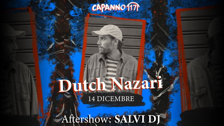 Cover for event: DUTCH NAZARI Live + Salvi DjSet - 14.12.24