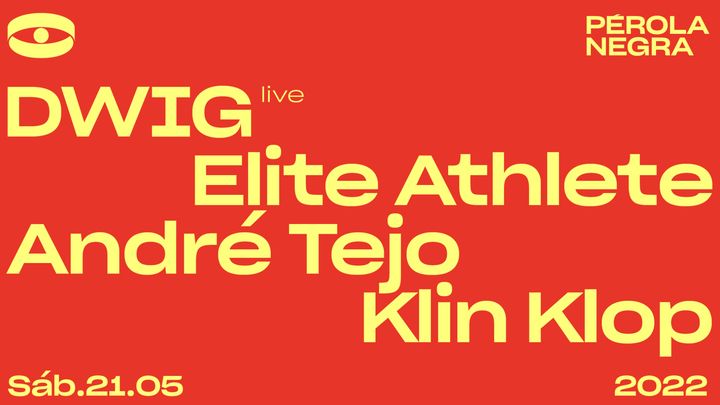 Cover for event: DWIG (live), Klin Klop, Elite Athlete b2b André Tejo