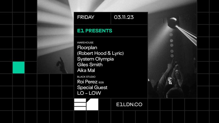 Cover for event: E1 presents: Floorplan, System Olympia, Giles Smith, Aika Mal