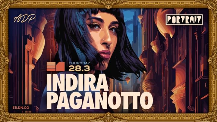 Cover for event: E1 presents: Indira Paganotto