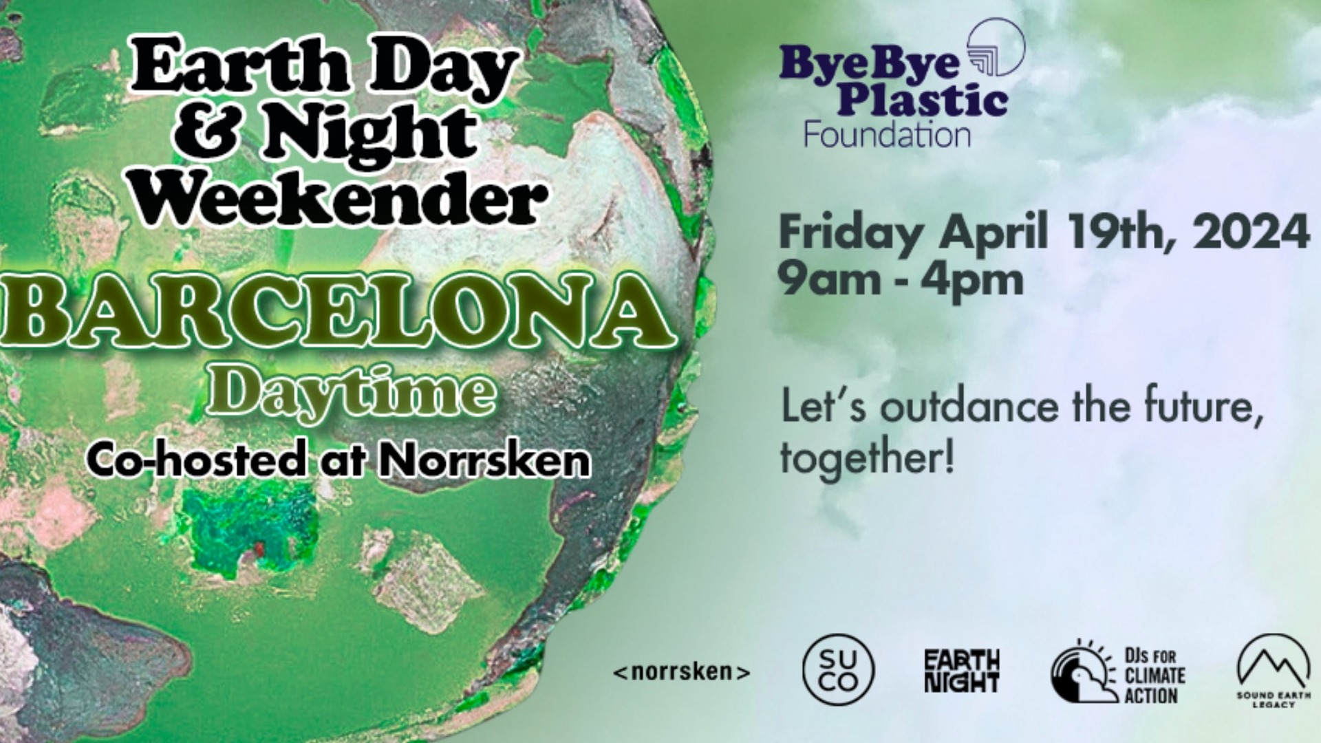 Earth Day & Night  Weekender: Barcelona Edition
