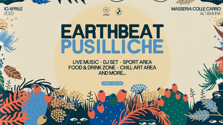 Cover for event: Earthbeat PUSILLICHE - 10 Aprile 2023 @ Masseria Colle Carro