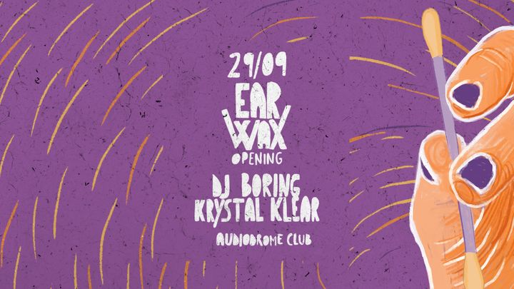 Cover for event: EAR\WAX Opening w/ Dj Boring + Krystal Klear