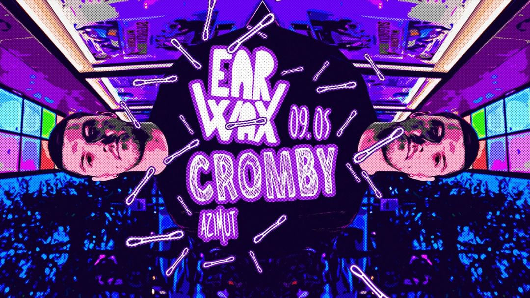 EAR\WAX w/ Cromby-Eventplakat