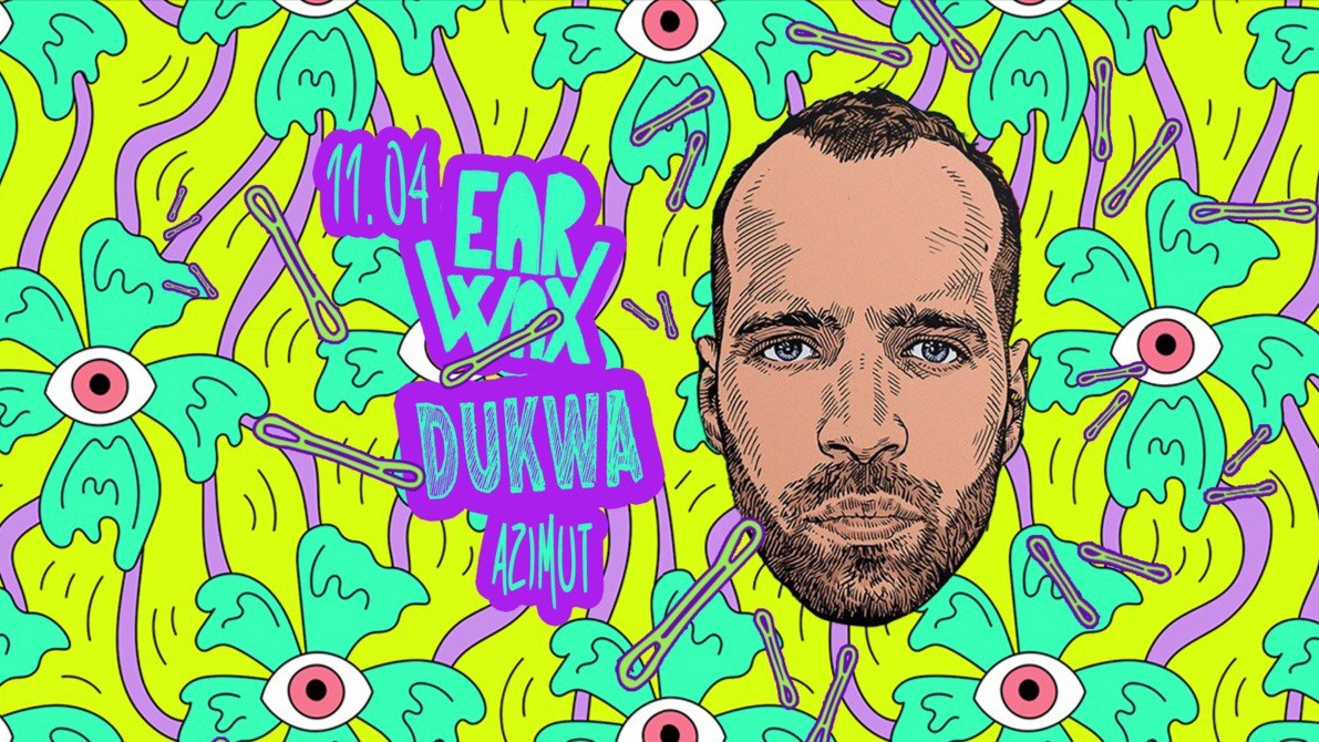 EAR\WAX w/ Dukwa (dj-set)