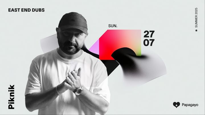 Cover for event: East End Dubs · Piknik · Sun. 27th July 2025