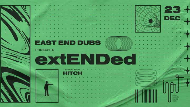 Cover for event: EAST END DUBS pres. extENDed