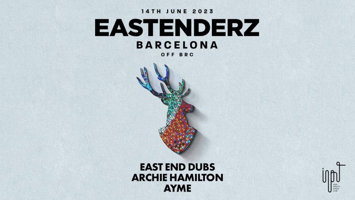 Cover for event: Eastenderz Barcelona - OFF BCN