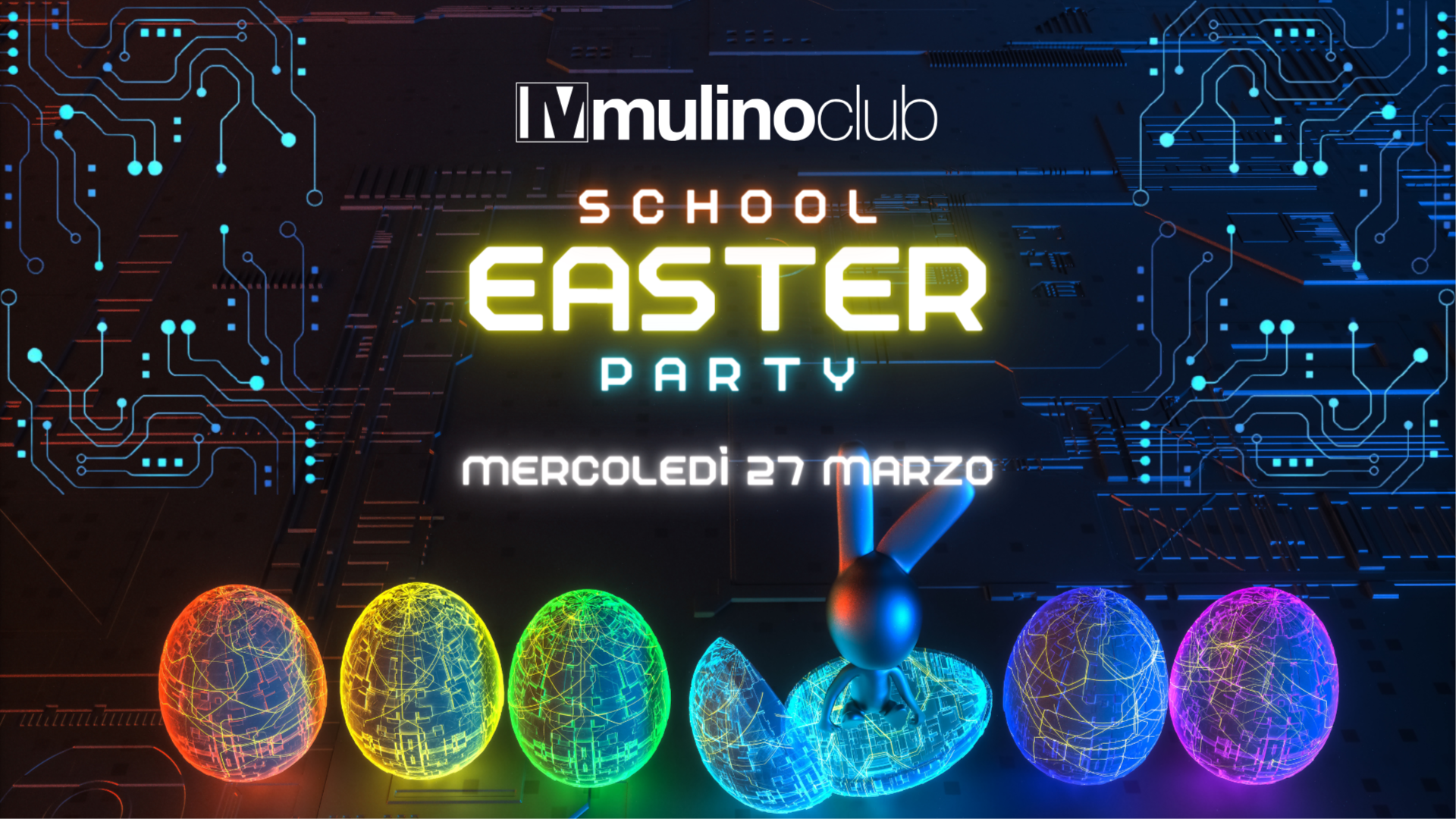 Easter School Party | Mulino Club | Scuole Superiori