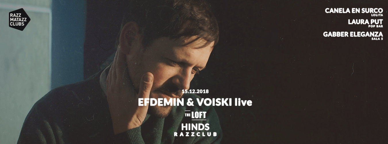 Efdemin & Voiski LIVE @ The Loft | Hinds @ Razzclub image