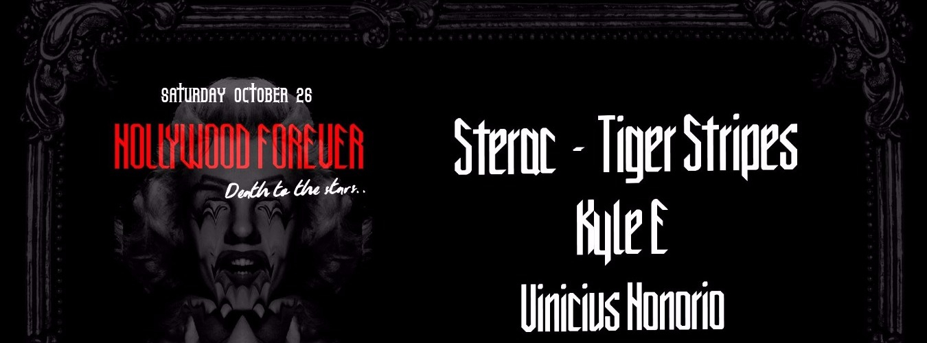 EGG LDN PRES: HALLOWEEN EDITION HOLLYWOOD FOREVER STERAC/TIGER STRIPES, KYLE E, VINICIUS HONORIO