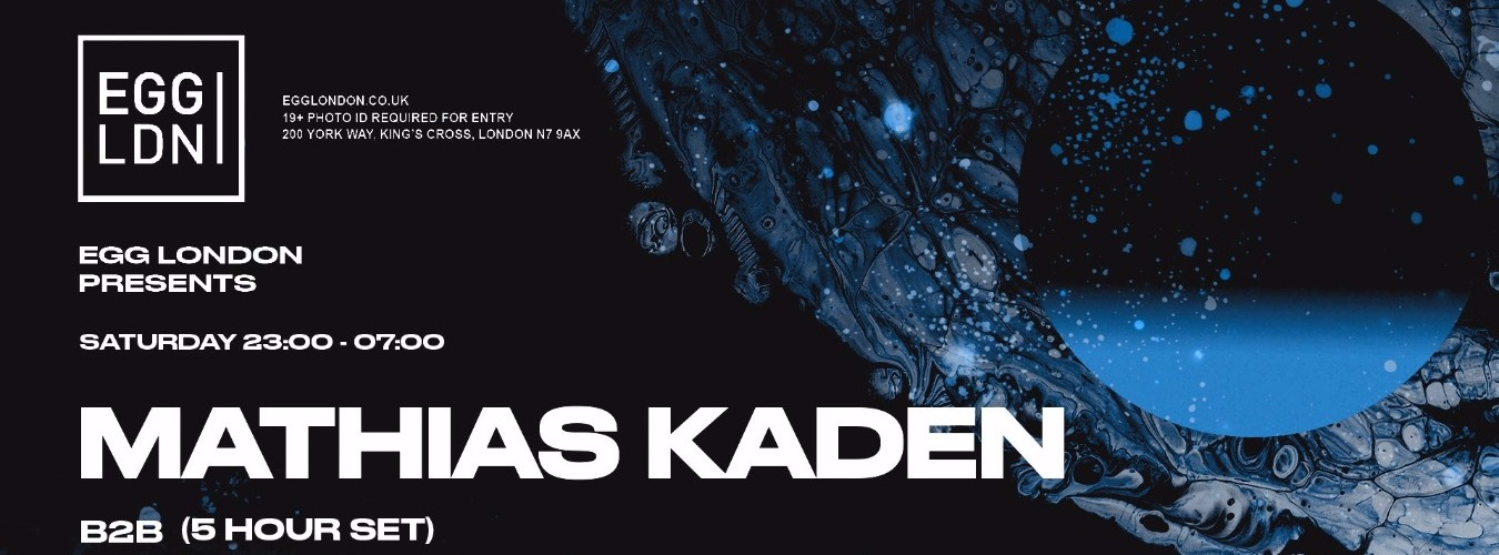 EGG LDN Pres: Mathias Kaden B2B Daniel Stefanik & Kyle E image