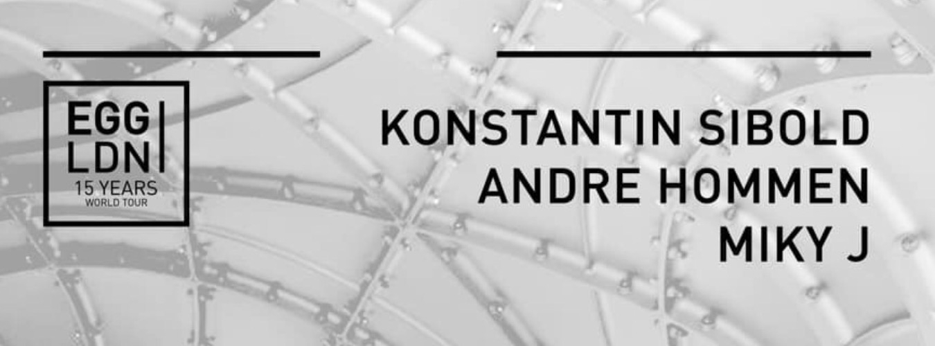 Egg pres. Konstantin Sibold,  Andre Hommen and Miky J image