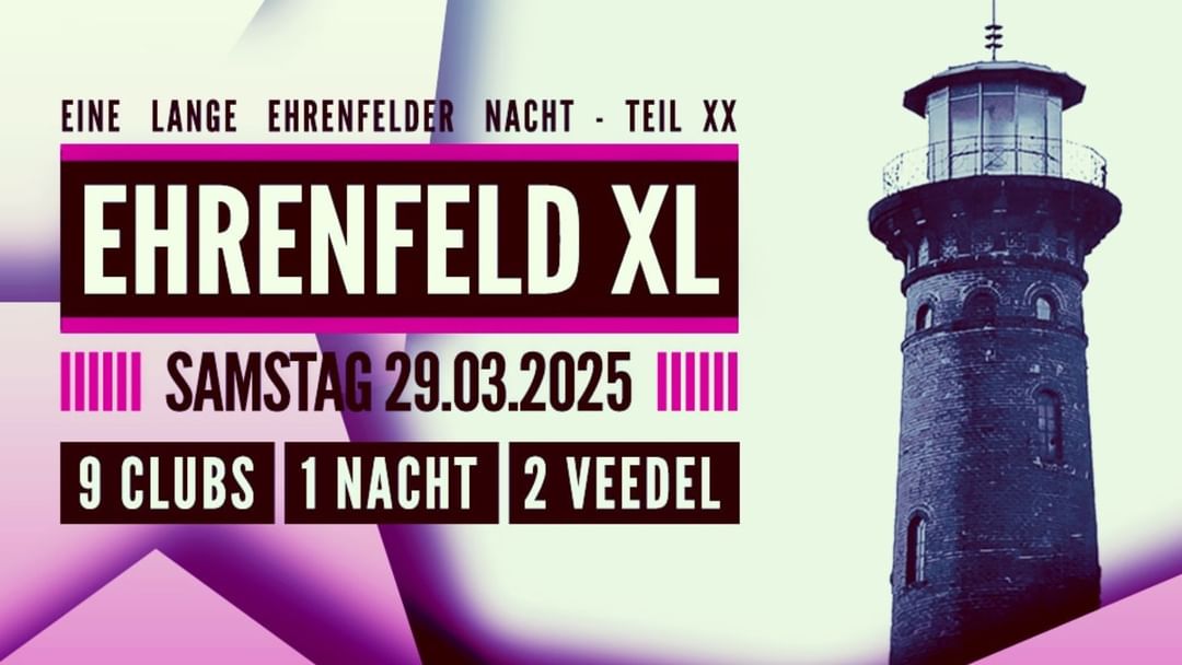 Cartel del evento EHRENFELD XL - 9 Clubs, 1 Nacht, 2 Veedel // The Cologne Club Festival