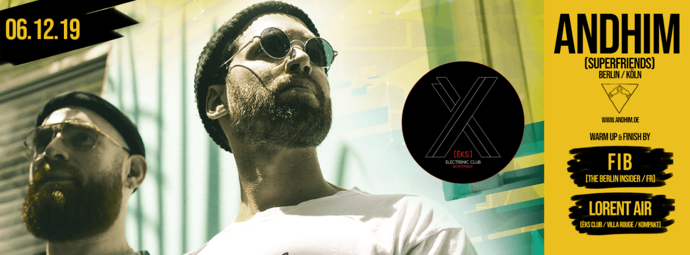 ÈKS CLUB présente : Andhim (+ FIB & Lorent Air) image