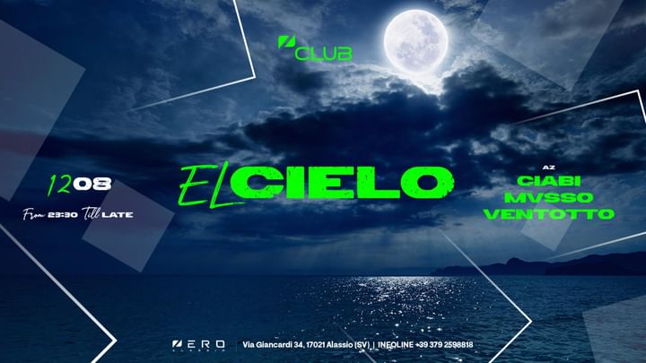 Cover for event: El Cielo 12.08 | Zero Club Alassio