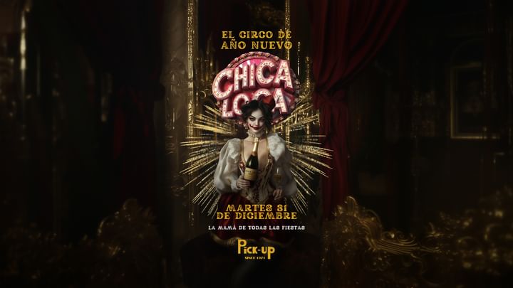 Cover for event: El Circo de año nuevo!  - CHICA LOCA 