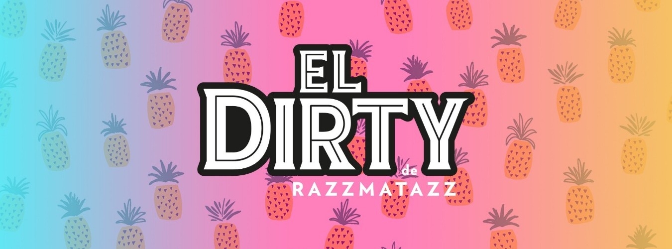 El Dirty de Razzmatazz